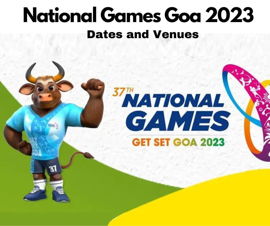national-games-goa-2023-dates-venue-and-host-cities