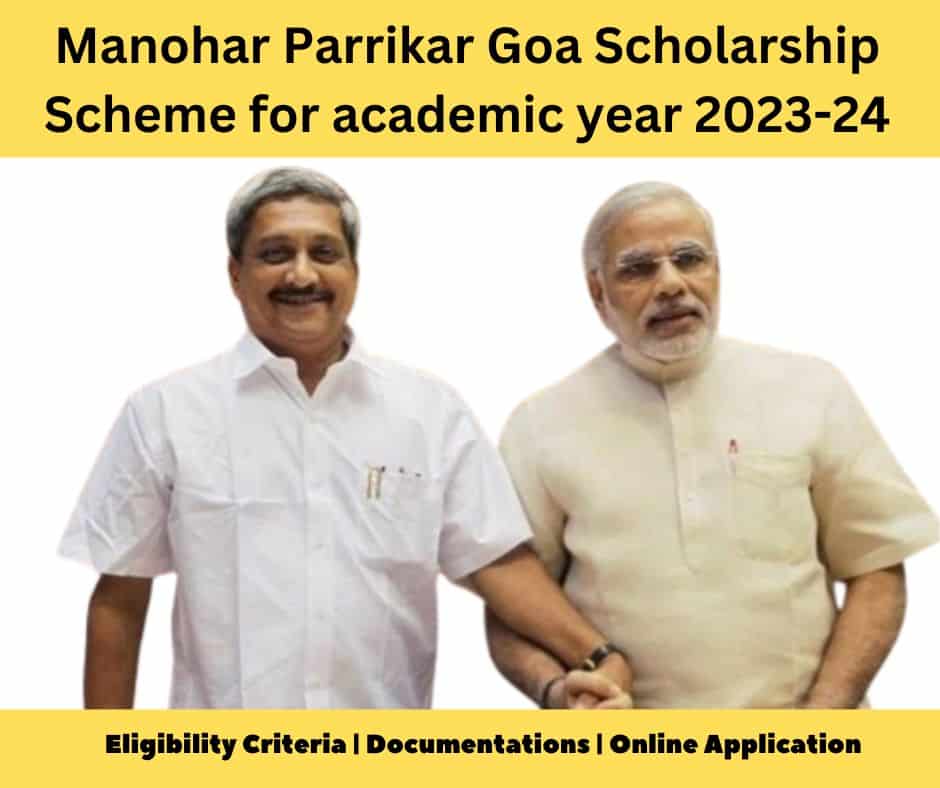 Manohar Parrikar Goa Scholarship Scheme for academic year 2023-24