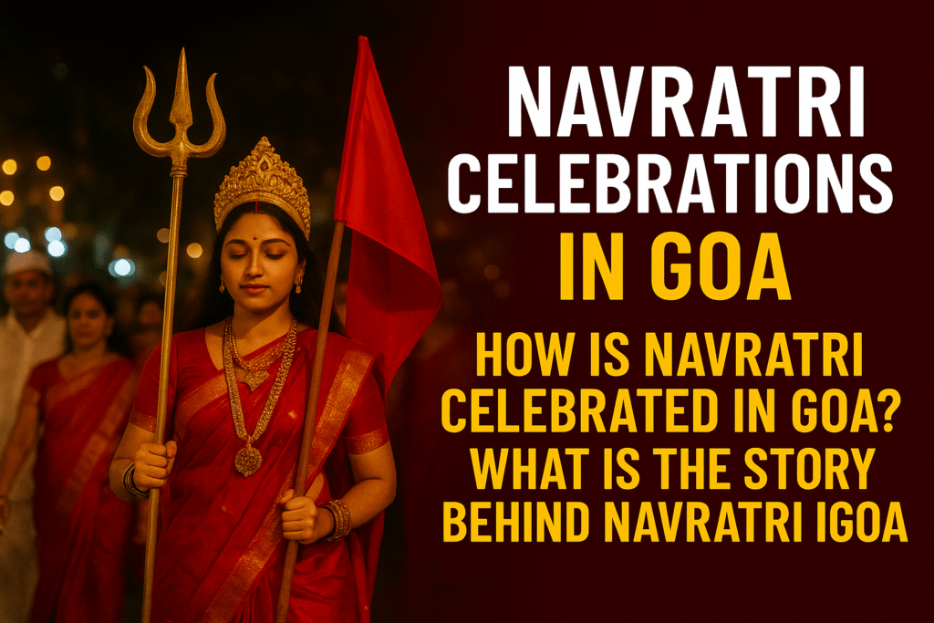 2. Which temples are famous for Navratri celebrations in Goa?